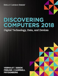 Image of Discovering Computer 2018 : Digital Technology, Data and Devices