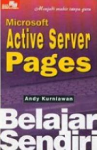 Image of Microsoft Active Server Pages: Menjadi mahir tanpa guru