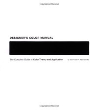 Image of Designer's Color Manual: The Complete Guide to Color Theory and Application