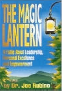Image of The Magic Lantern: A Fable About Leadership, Personal Excellence and Empowerment